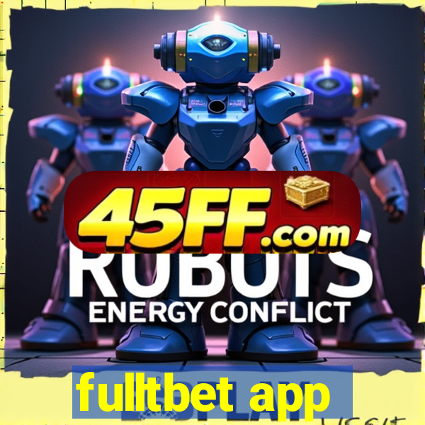 fulltbet app